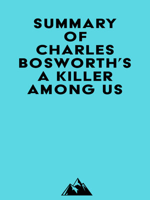 cover image of Summary of Charles Bosworth's a Killer Among Us